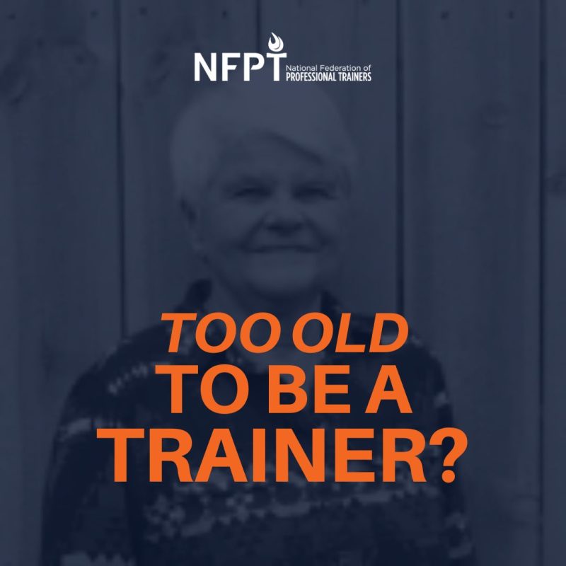 too old to become a personal trainer