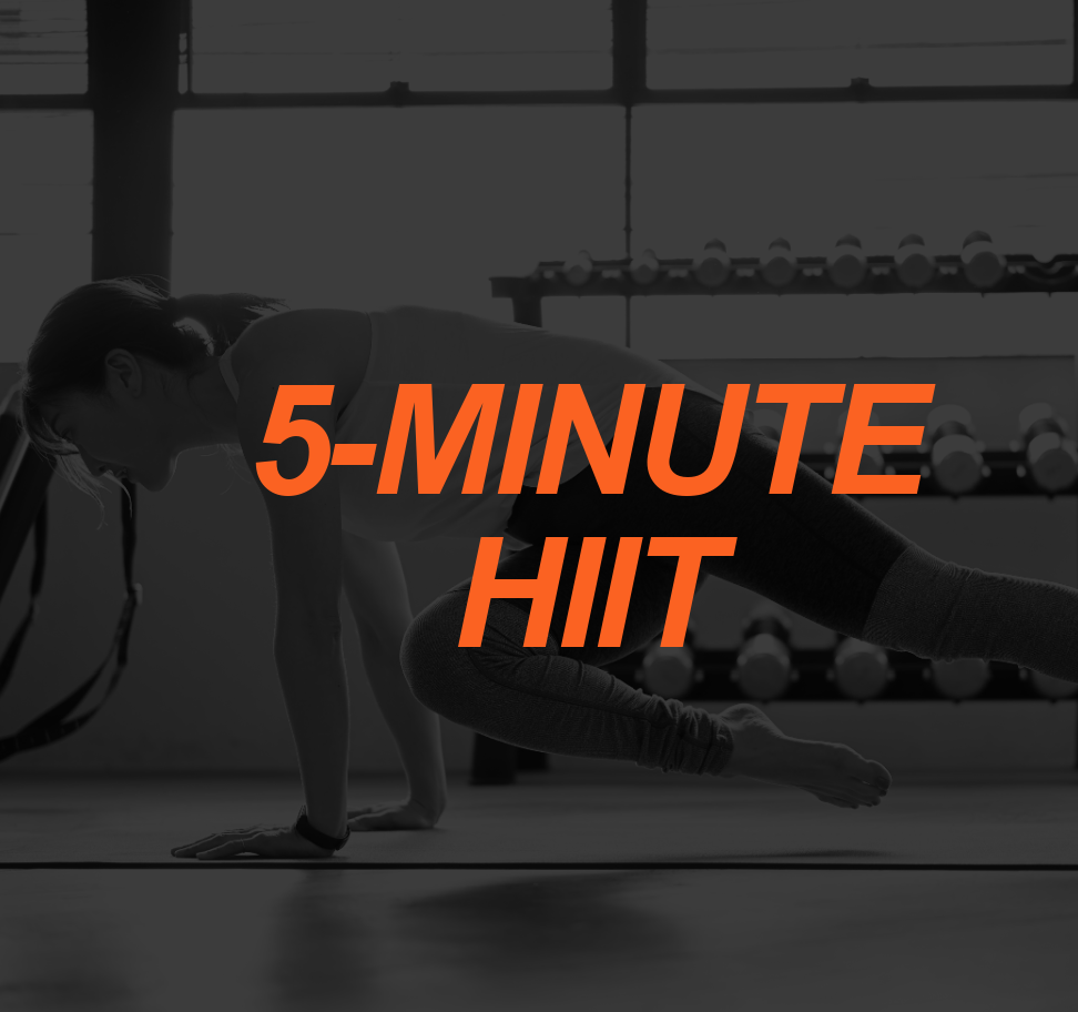 5 MINUTE HIIT