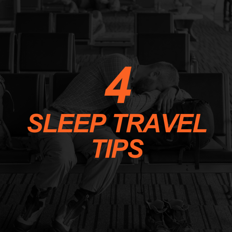 4 SLEEP TRAVEL TIPS