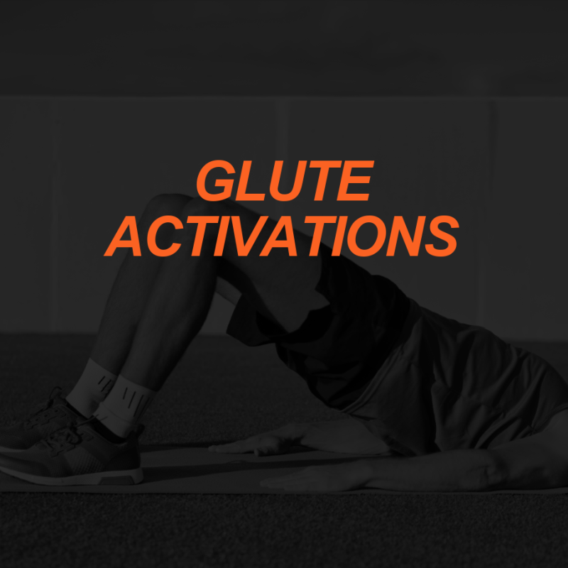GLUTE ACTIVATIONS