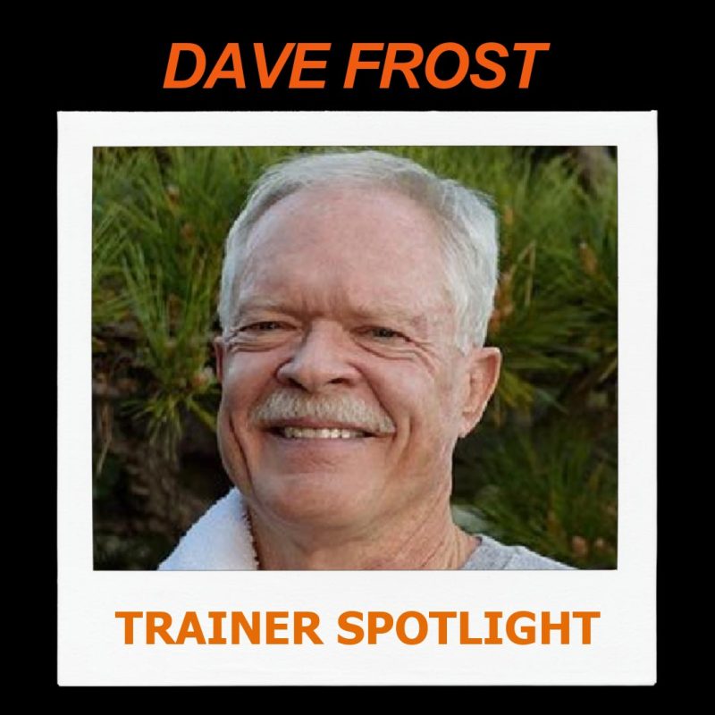 Tainer Spotlight Dave Frost