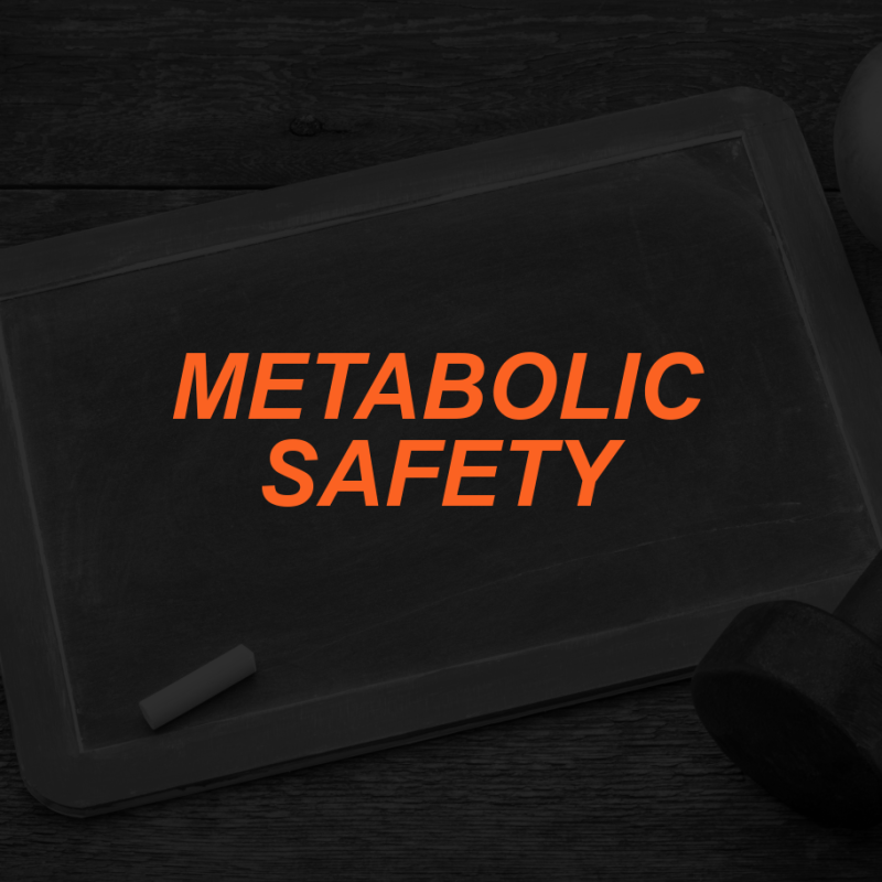 METABOLIC SAFETY