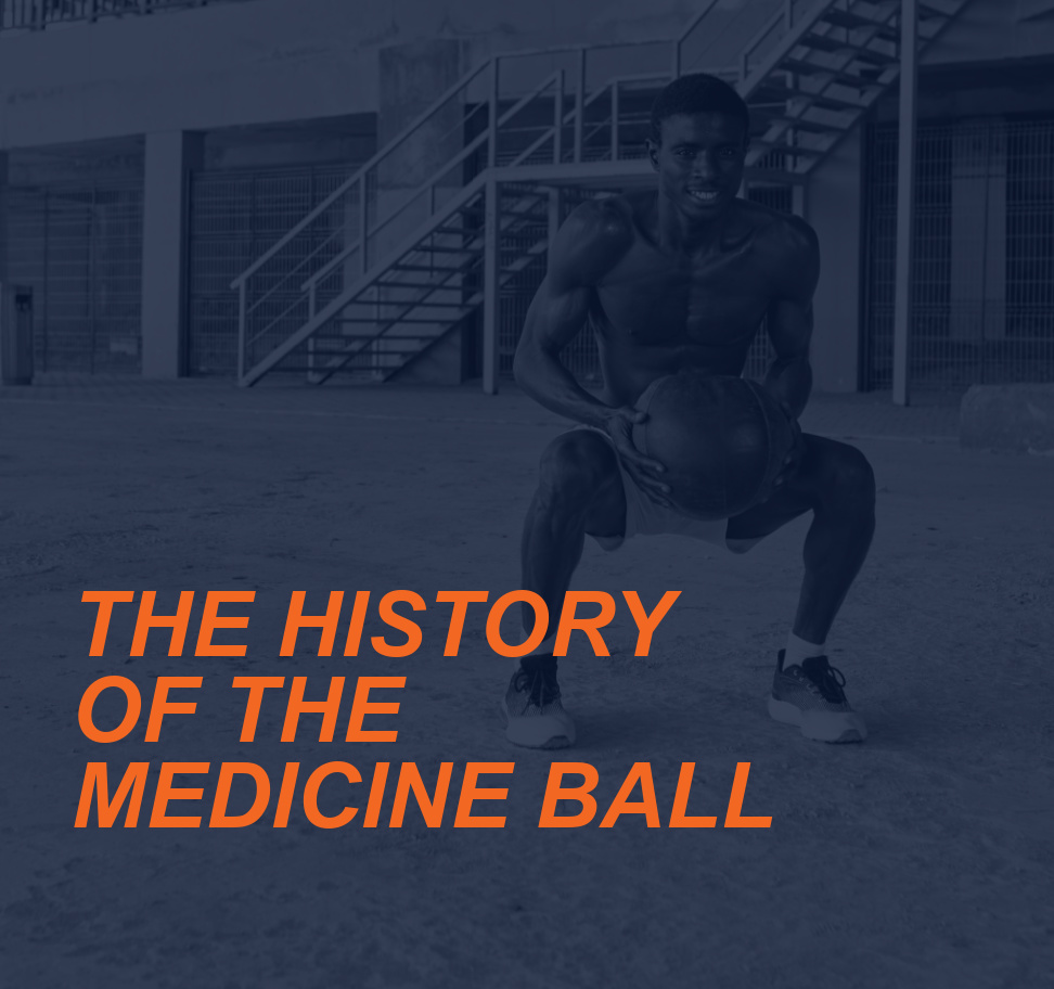 History of the Medicine Ball