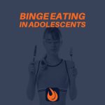 BINGE EATING