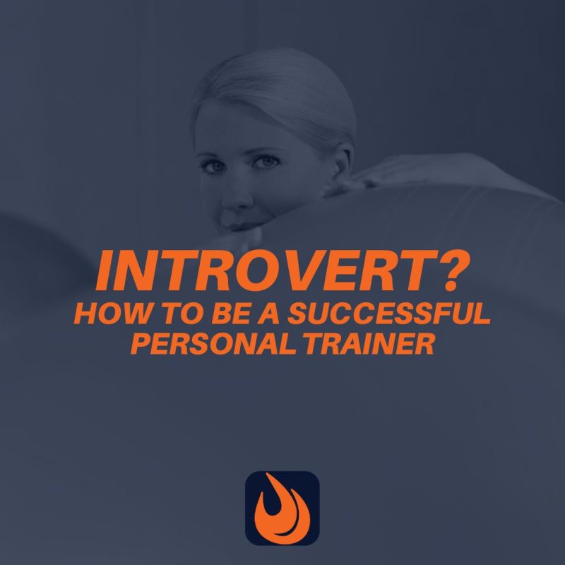 How Introverts Can Be Successful Personal Trainers 2 Introverts