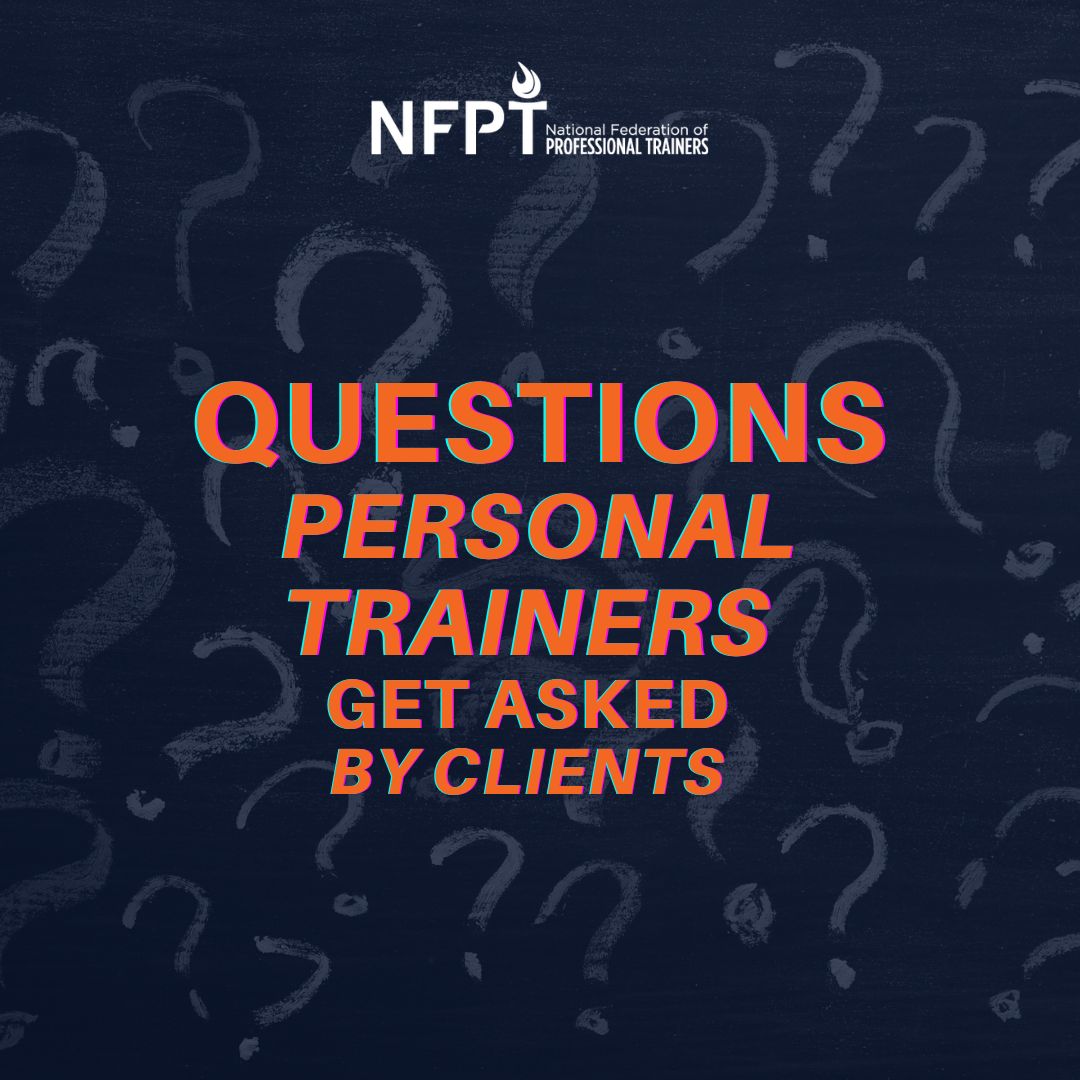 Six Questions Personal Trainers Get Asked the Most by Clients