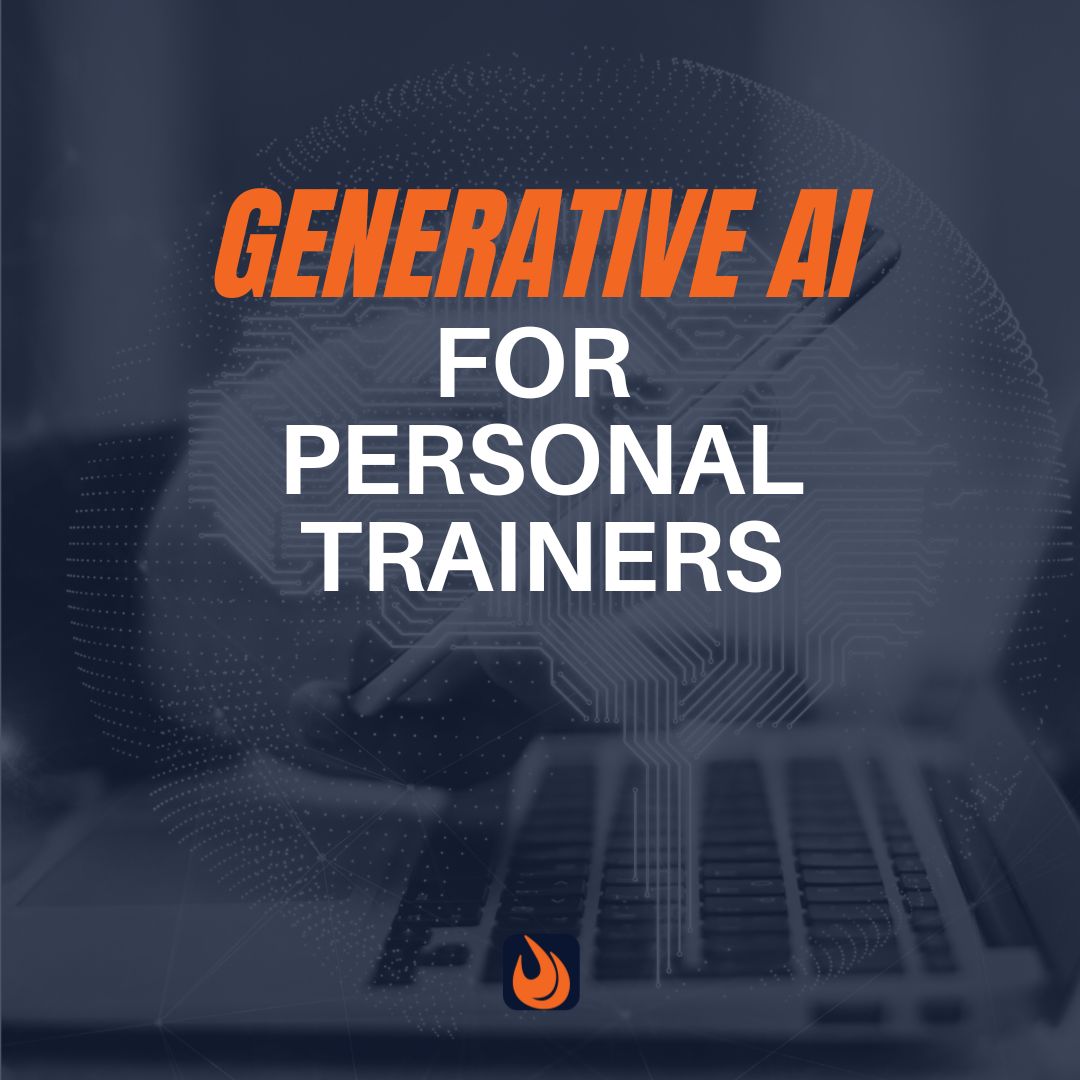 How Generative AI Can Help Personal Trainers: The Pros and Cons of Artificial Intelligence