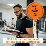 NFPT vs NASM vs ISSA: What's the most respected personal training certification