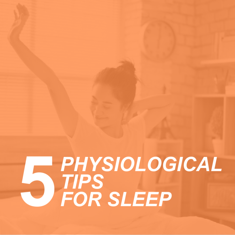 Five Physiological Tips For Sleep 2 5 TIPS SLEEP