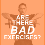 BAD EXERCISEs