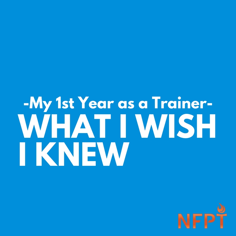 What I Wish I Knew My 1st Year as a Personal Trainer