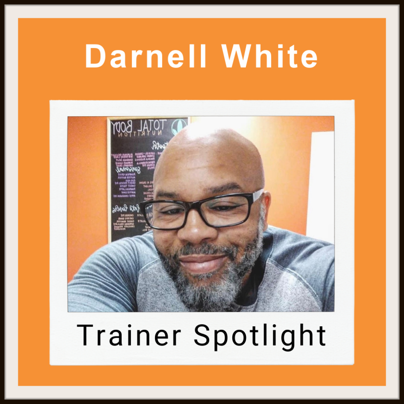 Darnell White--NFPT Personal Trainer Spotlight 2 Darnell Spotlight
