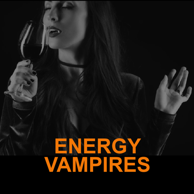 ENERGY VAMPIRES