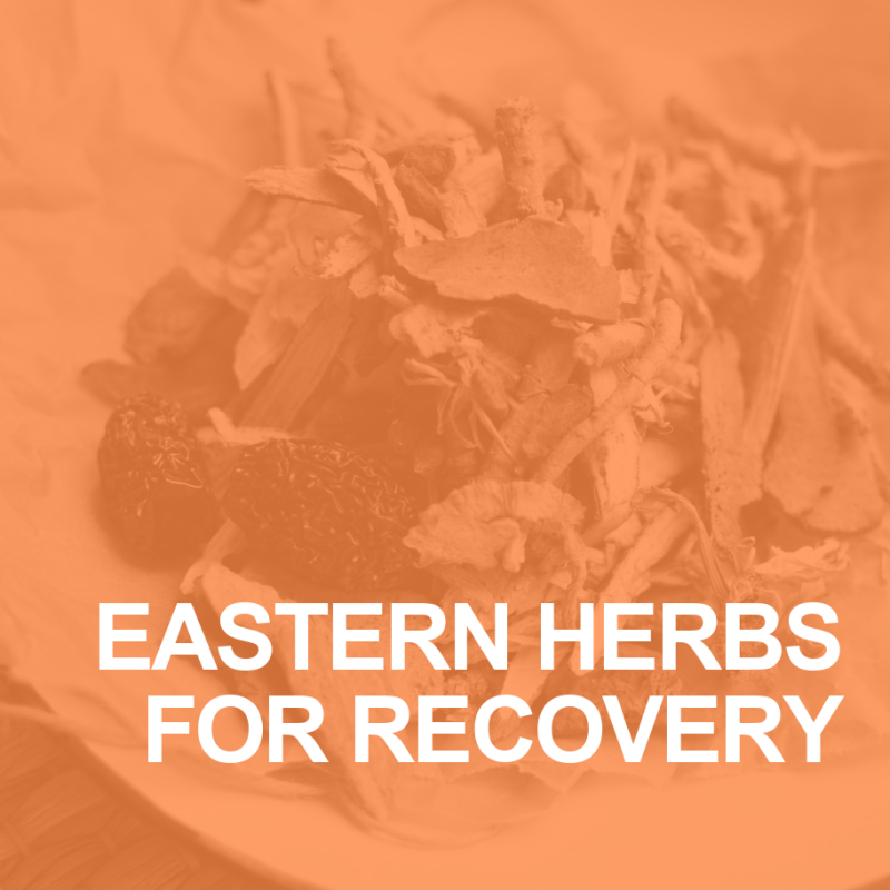 Eastern Herbs for recovery