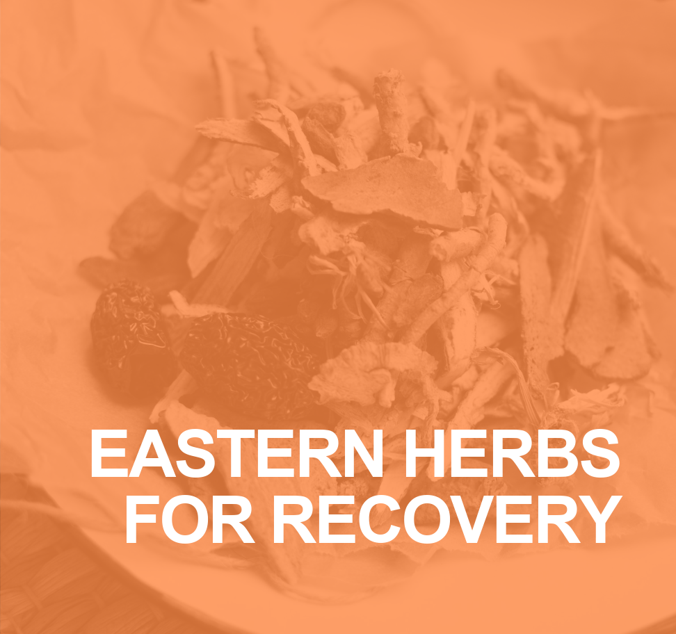 Eastern Herbs for recovery
