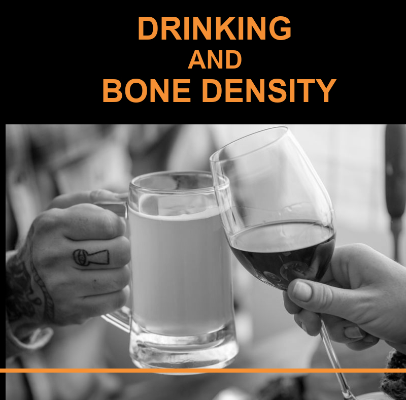 Can Recreational Drinking Improve Bone Density? 2 FEATURED DRINKING AND BONE DENSITY
