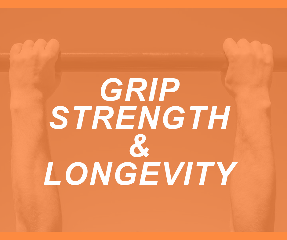 Grip Strength The New Biomarker of Longevity and Quality of Life