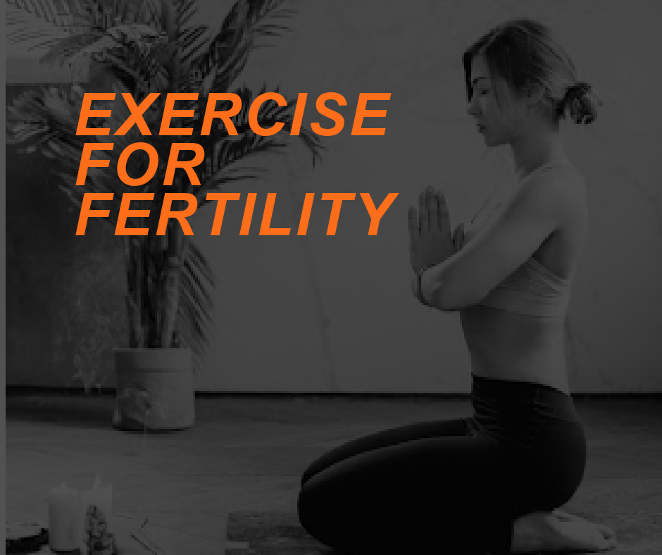 Exercise to Boost Fertility