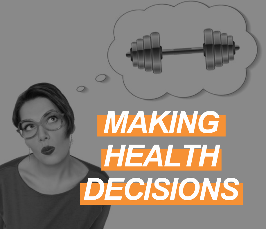 Decisions, Decisions: Making Decisions About Health and Fitness