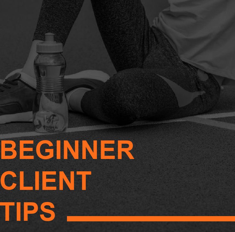 Hints for Beginner Clients to Maximize Training 2 Featured Image BEGINNERjpg