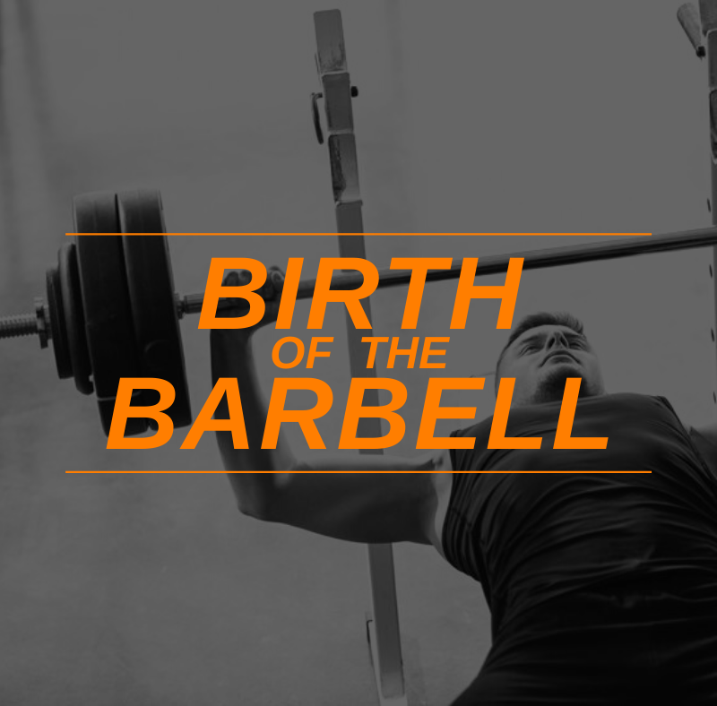 Featured Image Birth Of The Barbell