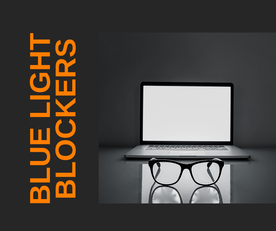 Blue Blockers to Prevent Eye Strain