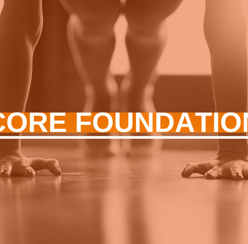 Building a Strong Core Foundation 2 Featured Image Core Foundation