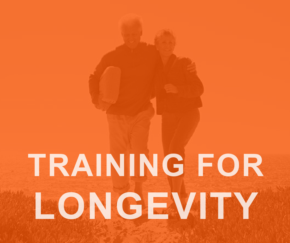 Training For Longevity