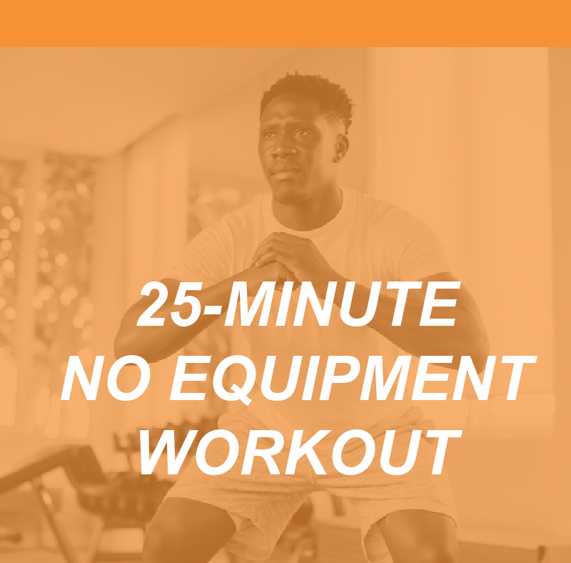 NO EQUIPMENT WORKOUT