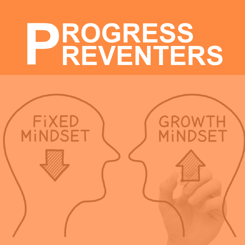 Progress Preventers: Three Reasons Your Fitness Clients Aren’t Making Progress 2 PROGRESS PREVENTERS