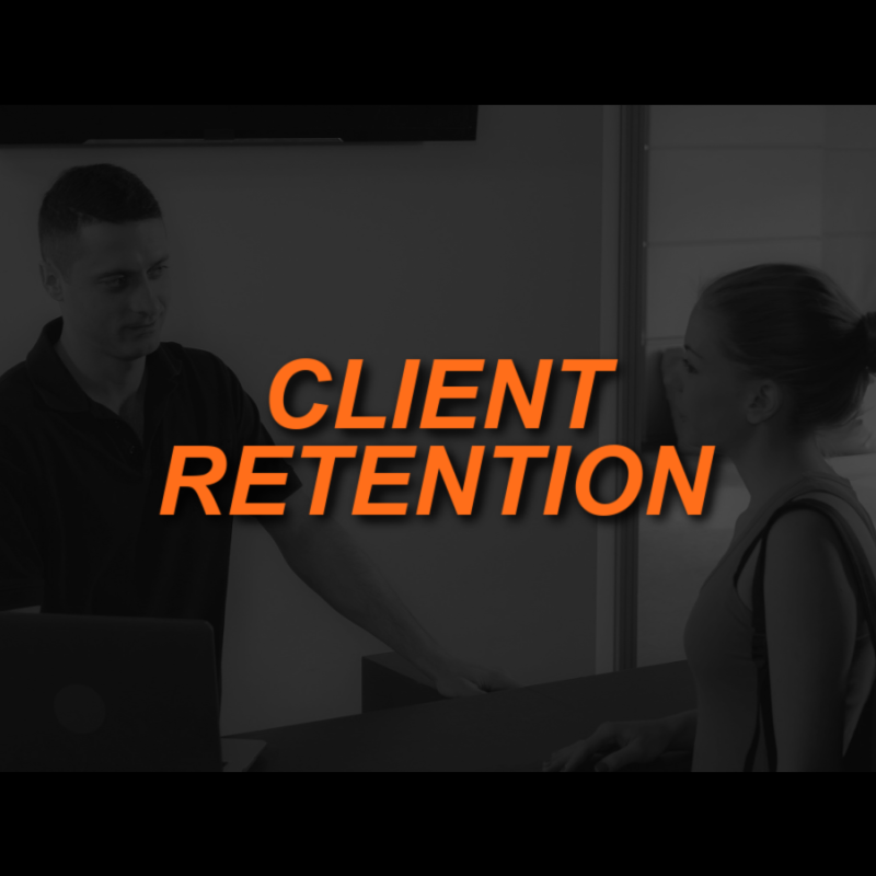 Fitness Client Retention: 5 Reasons Clients Quit 2 RETENTION