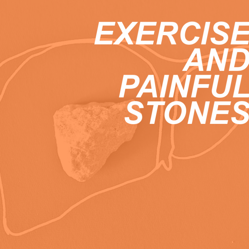 STONES AND EXERCISE