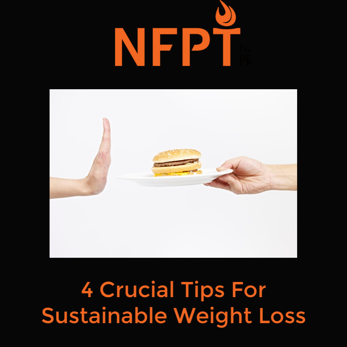 Four Crucial Tips for Sustainable Weight Loss