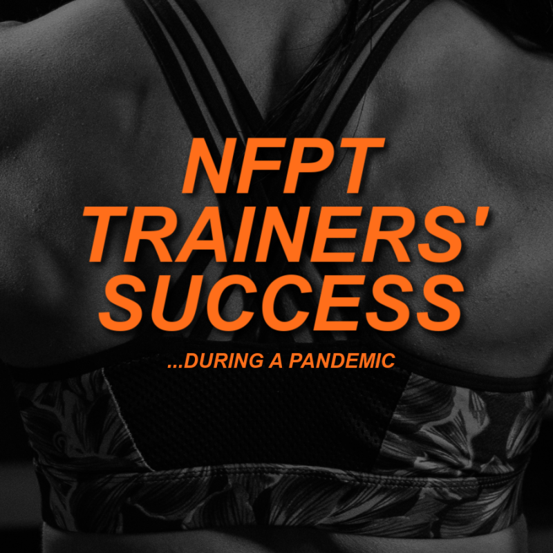 Pandemic Pivoting Tips from NFPT's 2021 Spotlighted Personal Trainers 2 TRAINER SUCCESS