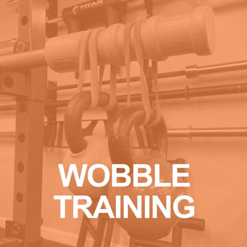 WOBBLE TRAINING