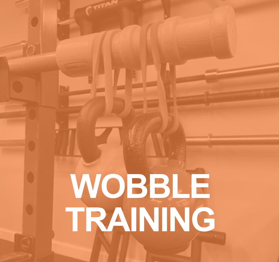 WOBBLE TRAINING